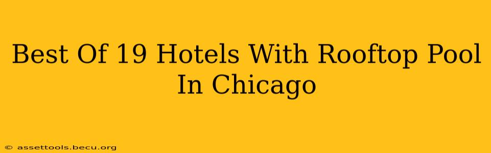 Best Of 19 Hotels With Rooftop Pool In Chicago