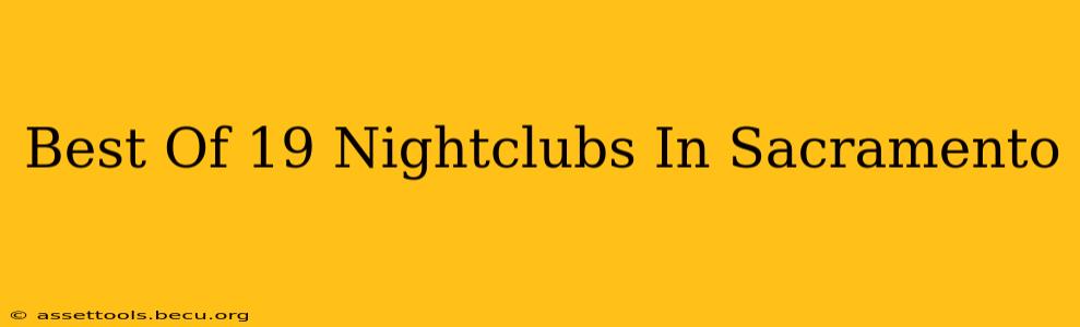 Best Of 19 Nightclubs In Sacramento