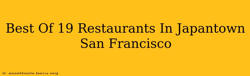 Best Of 19 Restaurants In Japantown San Francisco