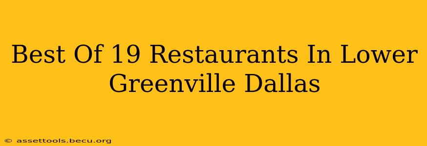 Best Of 19 Restaurants In Lower Greenville Dallas