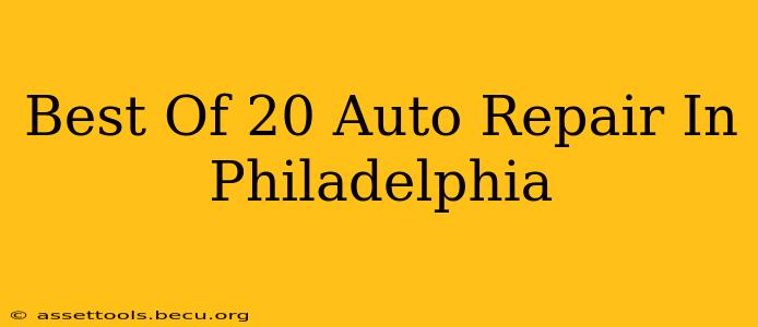 Best Of 20 Auto Repair In Philadelphia