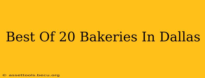 Best Of 20 Bakeries In Dallas