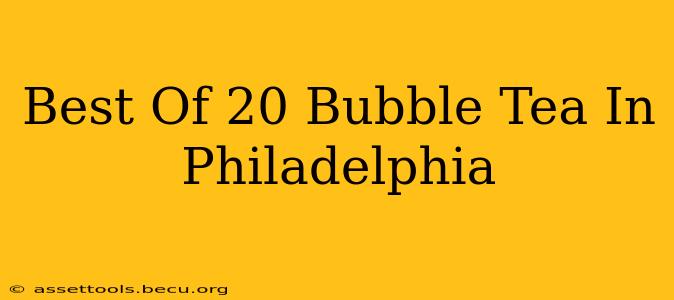 Best Of 20 Bubble Tea In Philadelphia