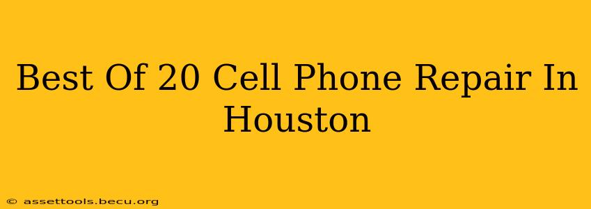 Best Of 20 Cell Phone Repair In Houston