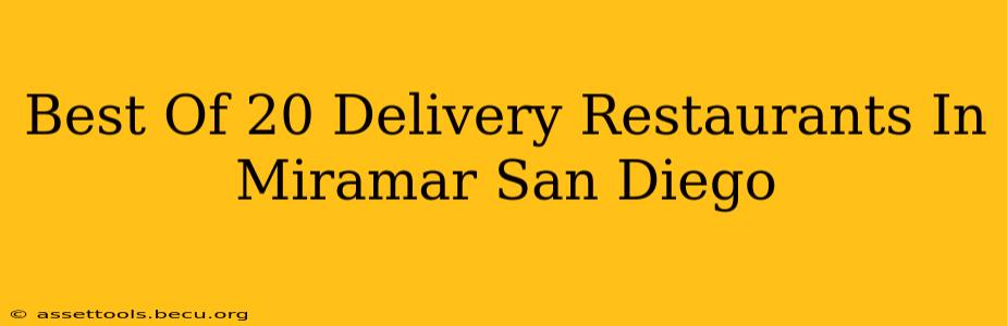 Best Of 20 Delivery Restaurants In Miramar San Diego