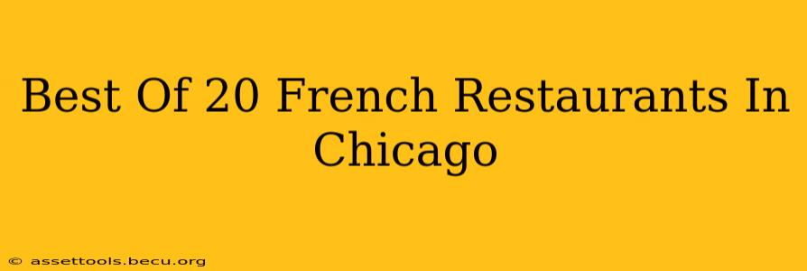 Best Of 20 French Restaurants In Chicago