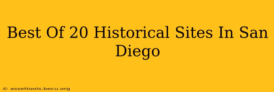 Best Of 20 Historical Sites In San Diego