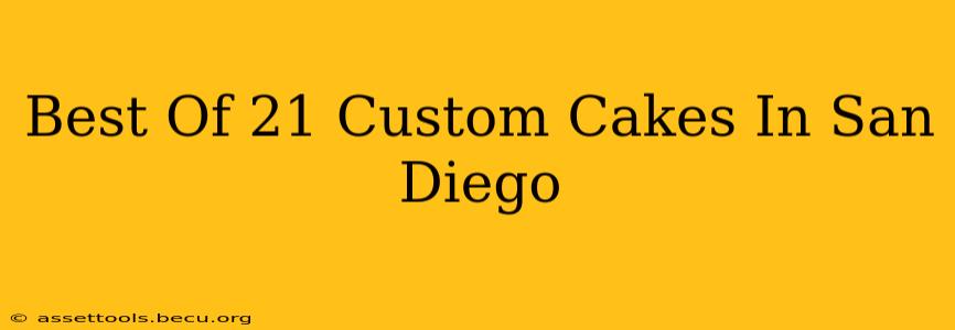 Best Of 21 Custom Cakes In San Diego