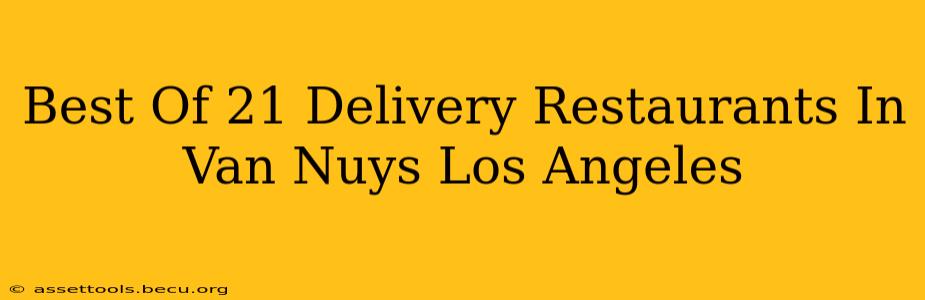 Best Of 21 Delivery Restaurants In Van Nuys Los Angeles