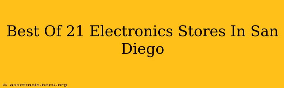 Best Of 21 Electronics Stores In San Diego
