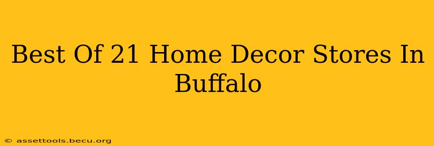 Best Of 21 Home Decor Stores In Buffalo