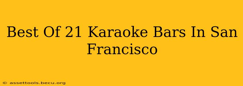 Best Of 21 Karaoke Bars In San Francisco