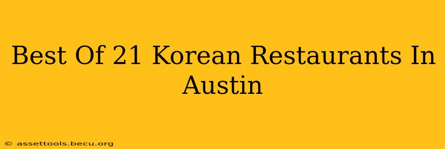 Best Of 21 Korean Restaurants In Austin