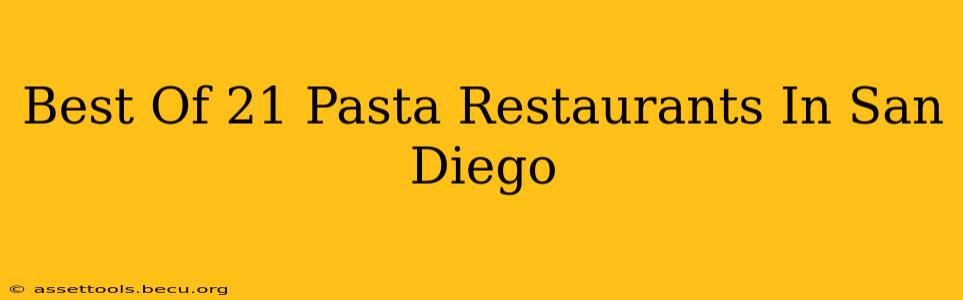 Best Of 21 Pasta Restaurants In San Diego