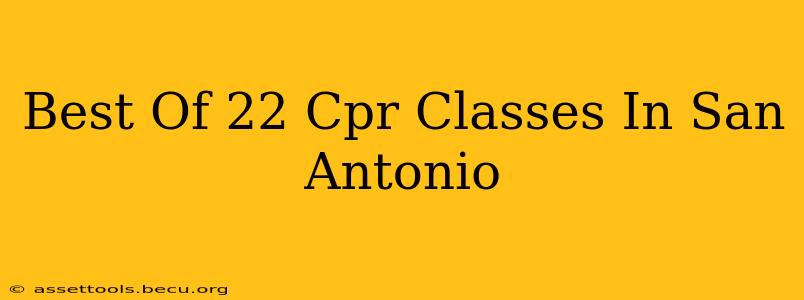 Best Of 22 Cpr Classes In San Antonio