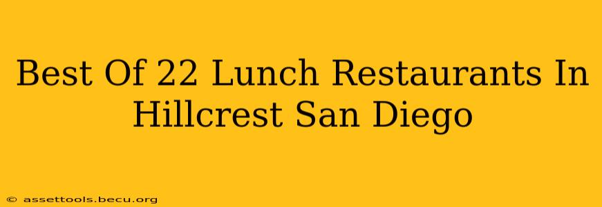 Best Of 22 Lunch Restaurants In Hillcrest San Diego