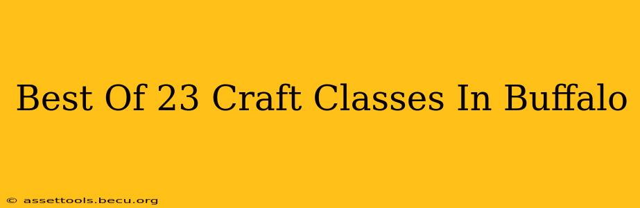 Best Of 23 Craft Classes In Buffalo