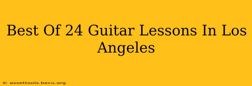 Best Of 24 Guitar Lessons In Los Angeles