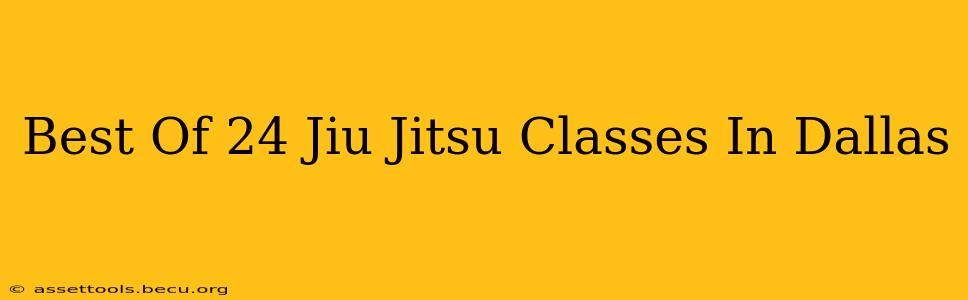 Best Of 24 Jiu Jitsu Classes In Dallas