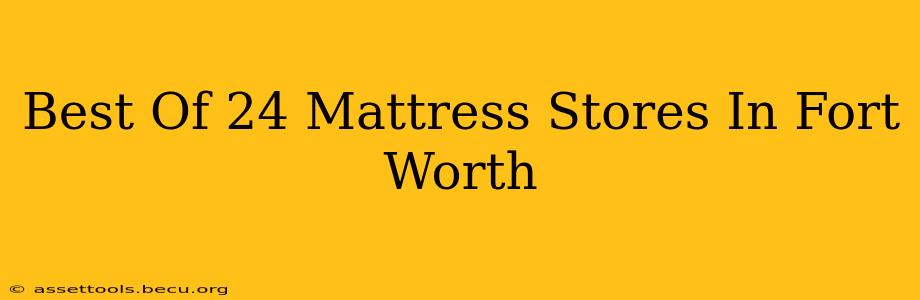 Best Of 24 Mattress Stores In Fort Worth
