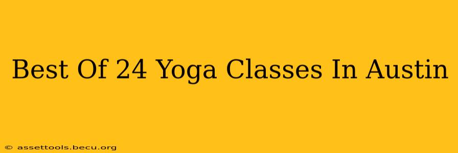 Best Of 24 Yoga Classes In Austin