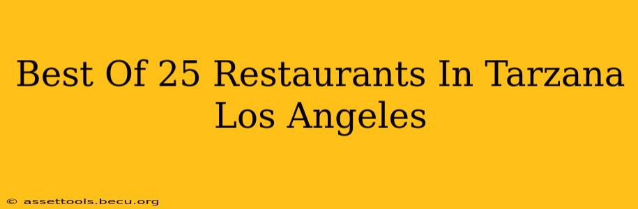 Best Of 25 Restaurants In Tarzana Los Angeles