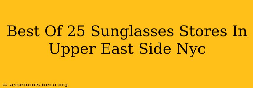 Best Of 25 Sunglasses Stores In Upper East Side Nyc