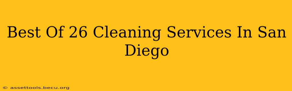 Best Of 26 Cleaning Services In San Diego
