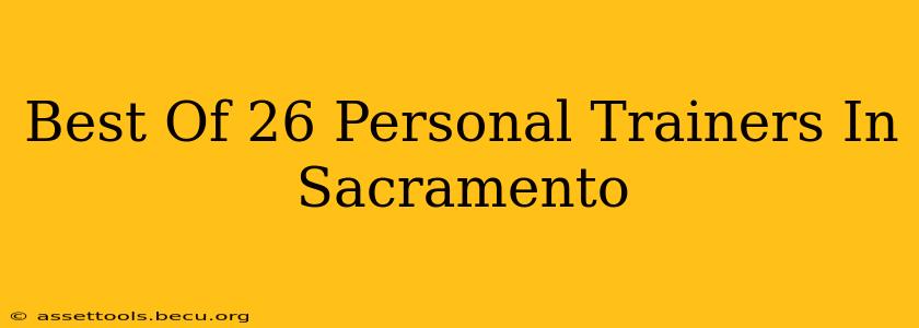 Best Of 26 Personal Trainers In Sacramento