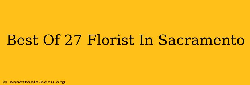 Best Of 27 Florist In Sacramento
