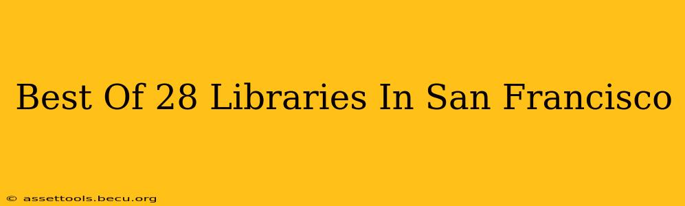 Best Of 28 Libraries In San Francisco