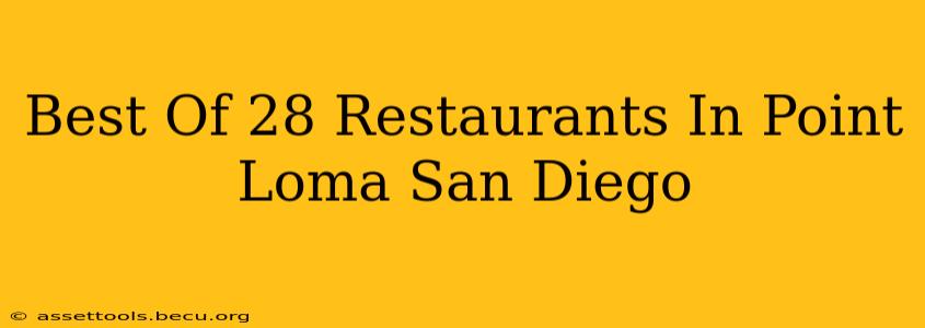 Best Of 28 Restaurants In Point Loma San Diego