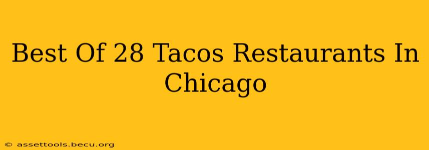 Best Of 28 Tacos Restaurants In Chicago