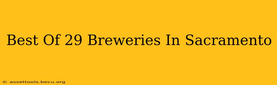 Best Of 29 Breweries In Sacramento
