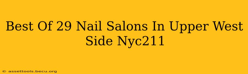 Best Of 29 Nail Salons In Upper West Side Nyc211