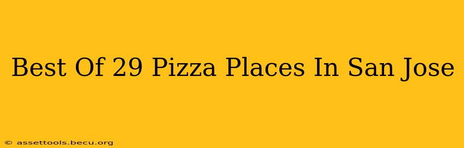 Best Of 29 Pizza Places In San Jose