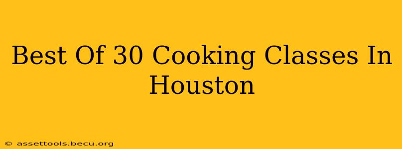 Best Of 30 Cooking Classes In Houston