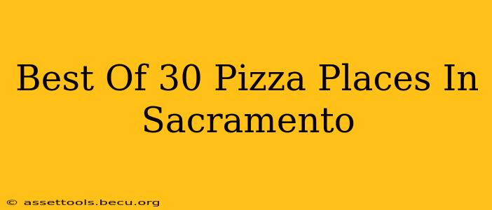 Best Of 30 Pizza Places In Sacramento
