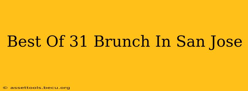 Best Of 31 Brunch In San Jose