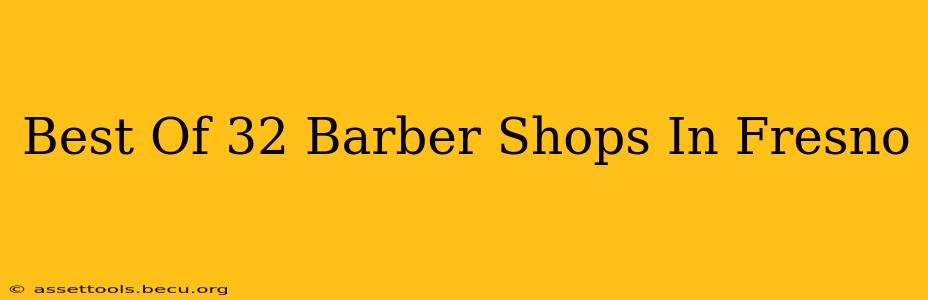 Best Of 32 Barber Shops In Fresno