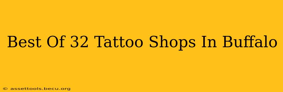 Best Of 32 Tattoo Shops In Buffalo