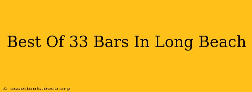 Best Of 33 Bars In Long Beach