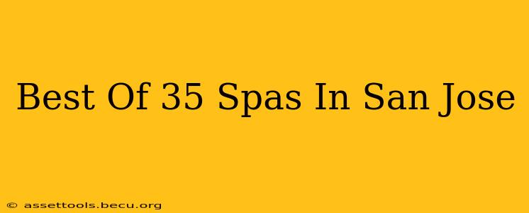 Best Of 35 Spas In San Jose