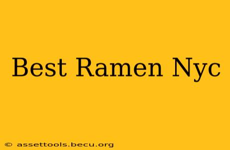 Best Ramen Nyc