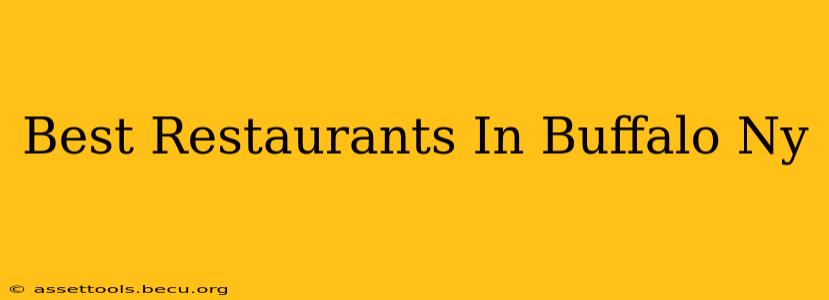 Best Restaurants In Buffalo Ny