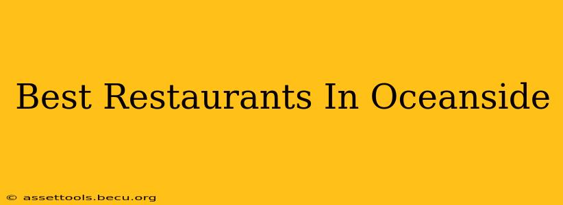Best Restaurants In Oceanside