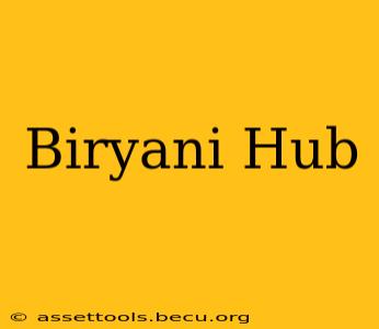 Biryani Hub