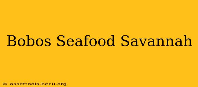 Bobos Seafood Savannah
