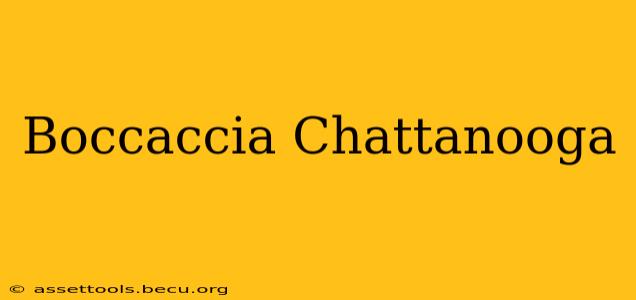 Boccaccia Chattanooga