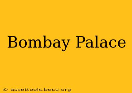 Bombay Palace